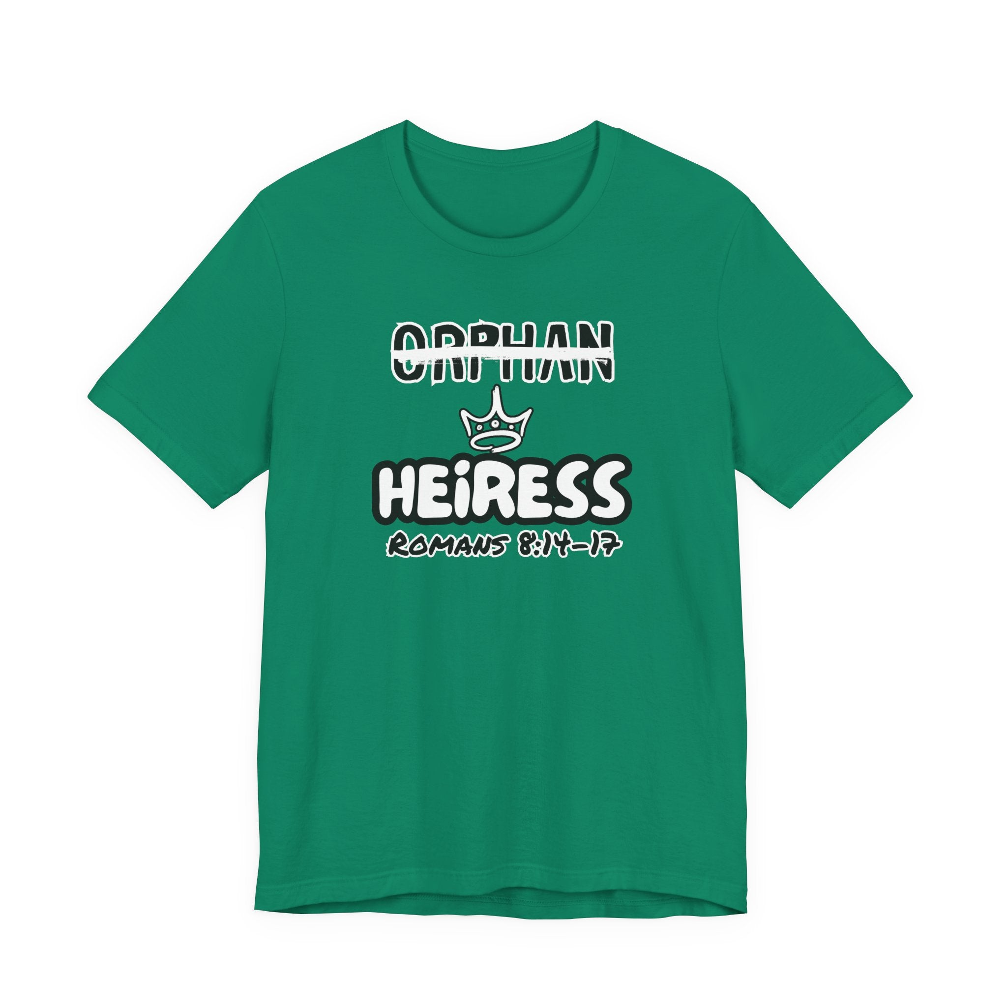 Orphan to Heiress Tee | Christian Graphic Shirt | Romans 8:14–17 Faith Apparel