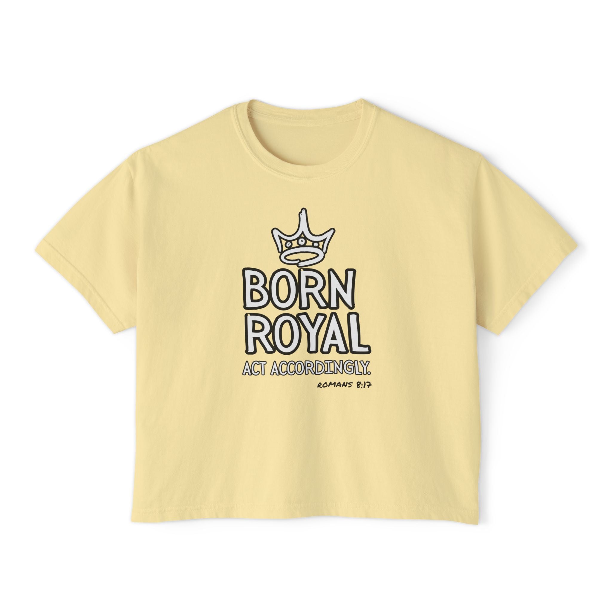 Born Royal Women's Boxy Tee